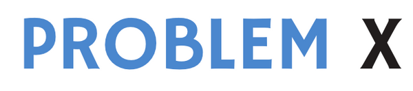 Problem-X